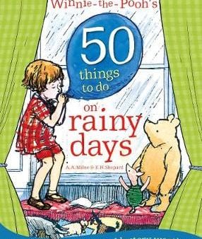 A A Milne: Winnie-the-Pooh s 50 Things to do on rainy days [2019] paperback Hot on Sale