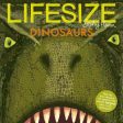 Sophy Henn: Lifesize Dinosaurs [2019] paperback For Cheap