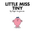 Roger Hargreaves: LITTLE MISS TINY - [2018] paperback Fashion