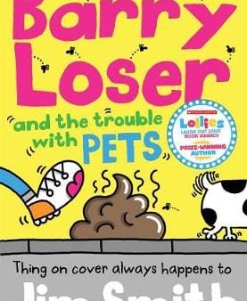 Jim Smith: Barry Loser and the trouble with pets [2019] paperback Online now