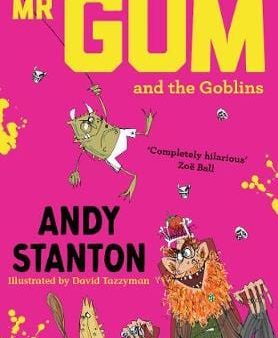 Andy Stanton: MR GUM AND THE GOBLINS WX2 [2019] paperback Online Sale