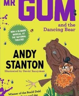 Andy Stanton: Mr Gum and the Dancing Bear [2019] paperback Online Sale